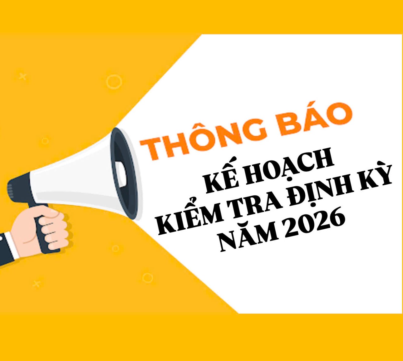 Thông báo Kế hoạch kiểm tra định kỳ năm 2026 của Chi cục QLTT tỉnh Hà Tĩnh